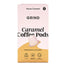 Grind Coffee Roasters - Pods Home Compostable Blends Caramel